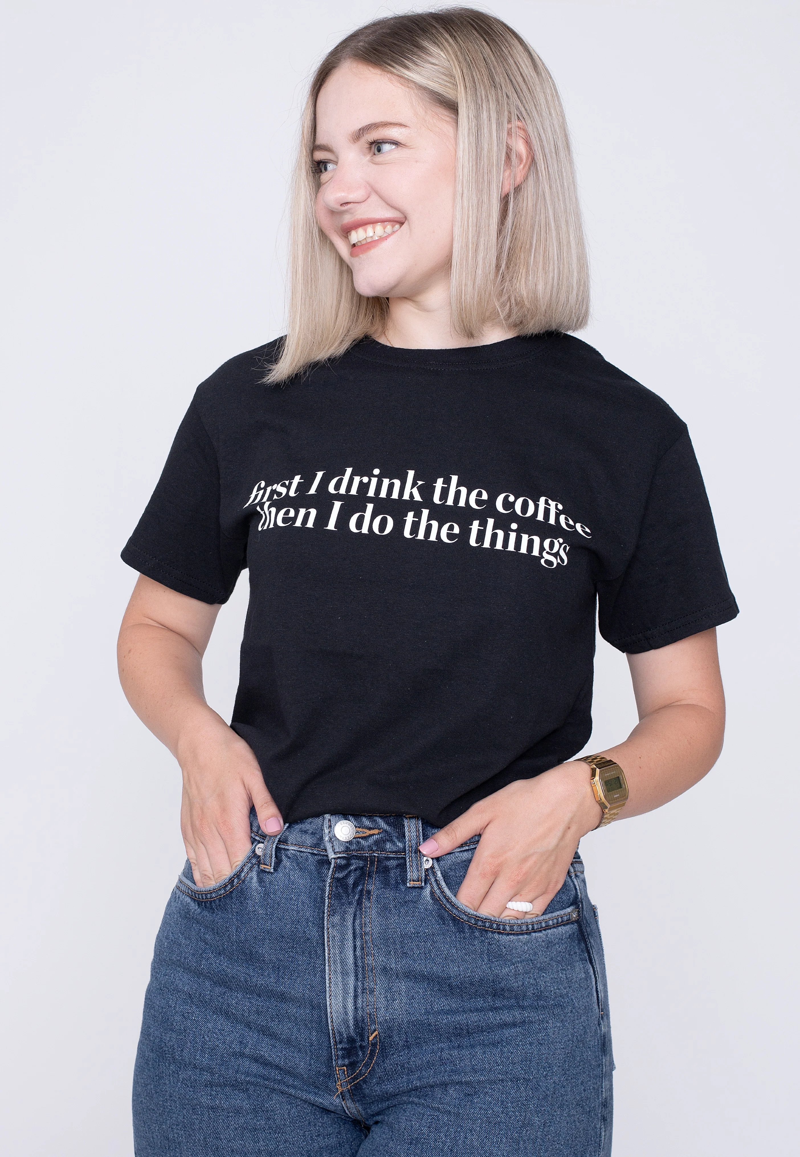 First I Drink The Coffee - T-Shirt - Image 4