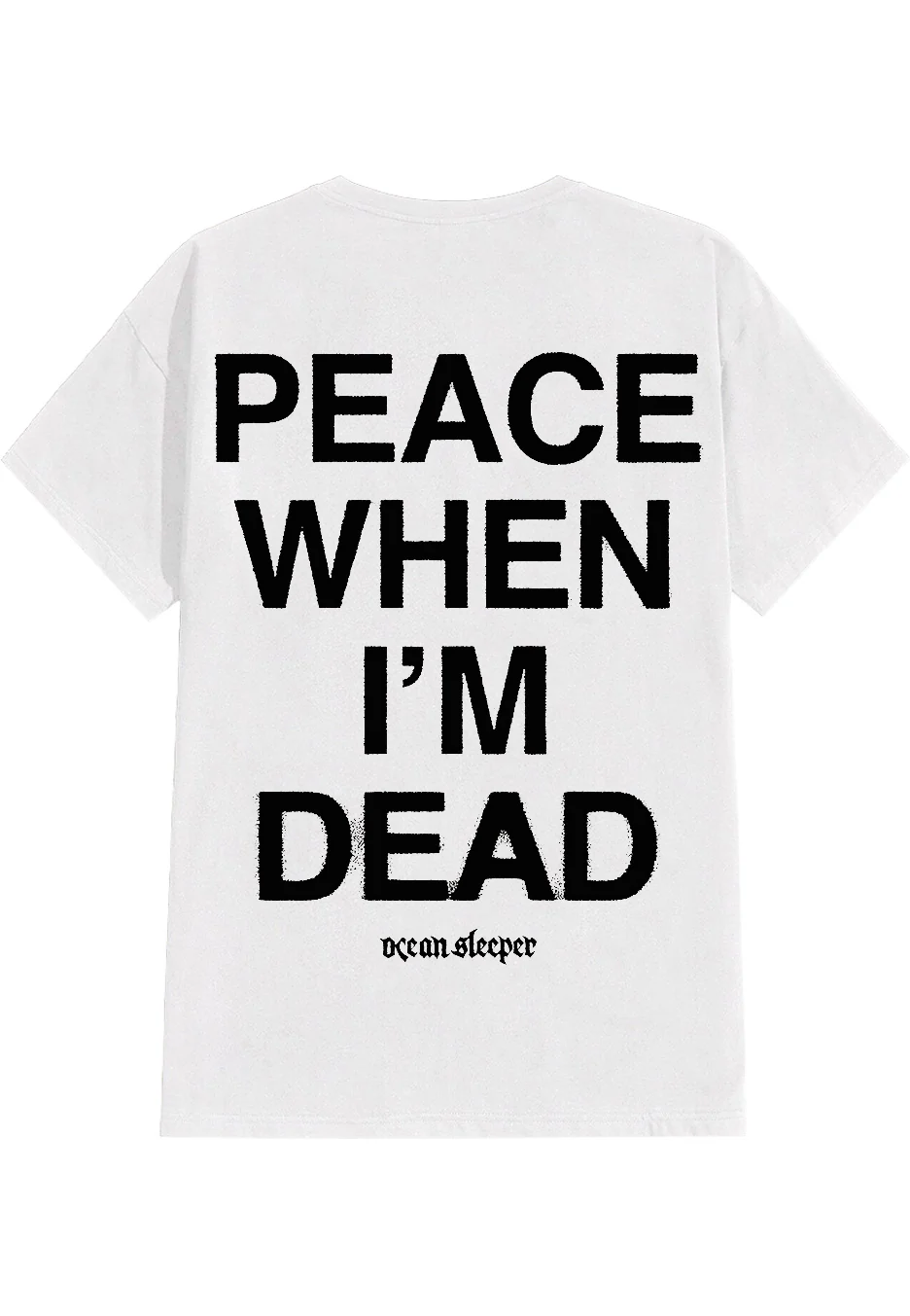 Peace When I´m Dead White - T-Shirt - Image 4